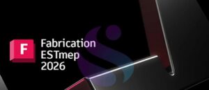 giao dien autodesk Fabrication ESTmep 2026