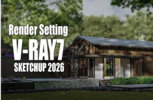 tải phần mềm vray 7 for sketup 2026